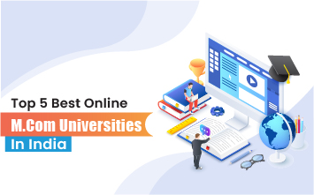 Top 5 Best Online MCom Universities In India 2024 