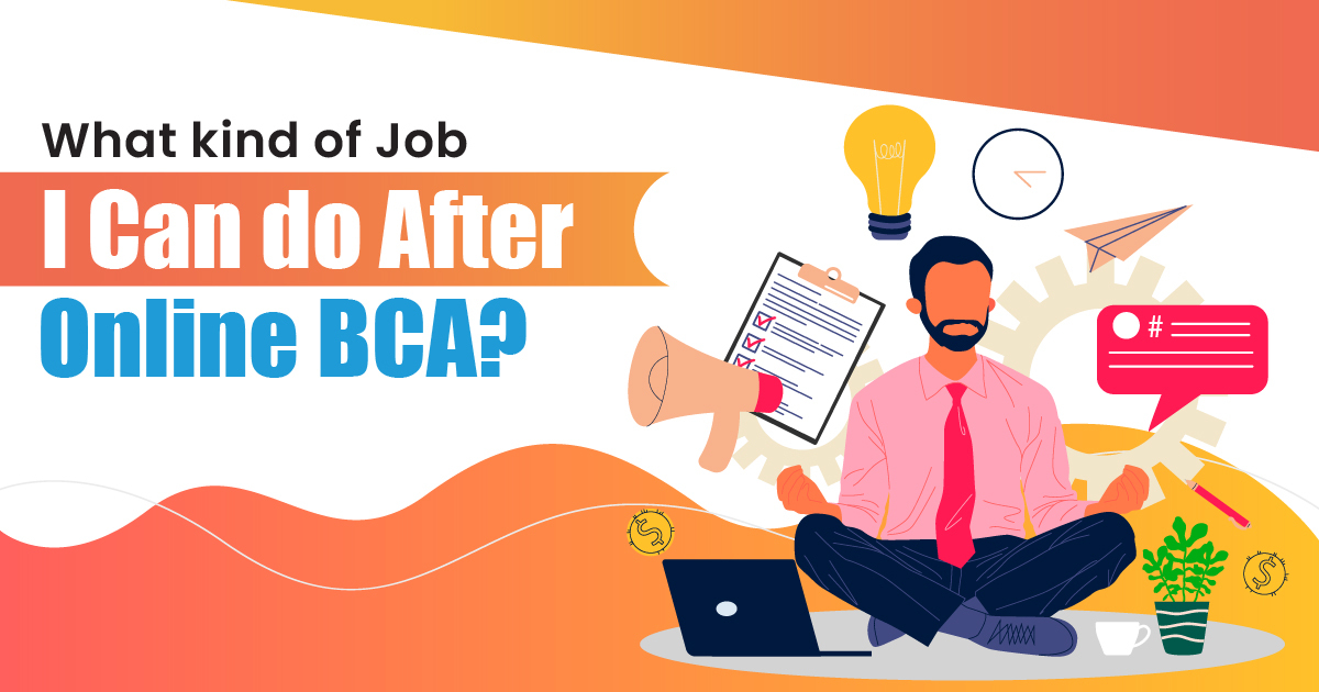What kind of job I can do after Online BCA?
