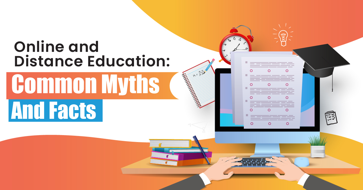 Online and Distance Education: Common Myths and Facts
