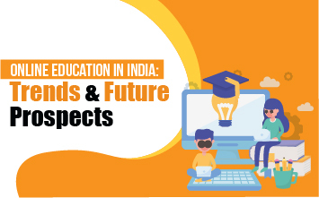  Concept of Online Education in India: Future Prospects and Development