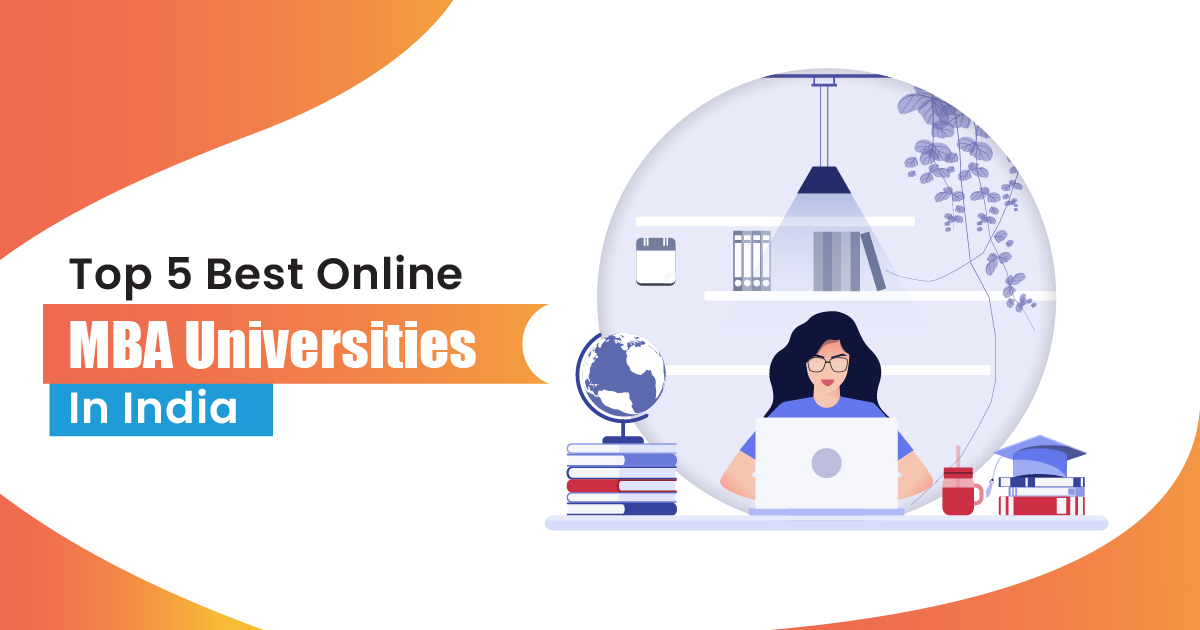 Top 5 Best Online MBA Universities in India 2024