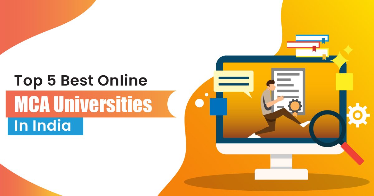 Top 5 Best Online MCA Course Universities In India 2024